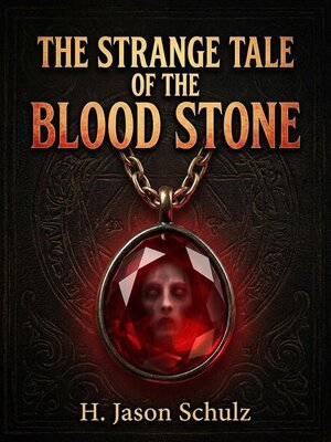 cover image of The Strange Tale of the Blood Stone